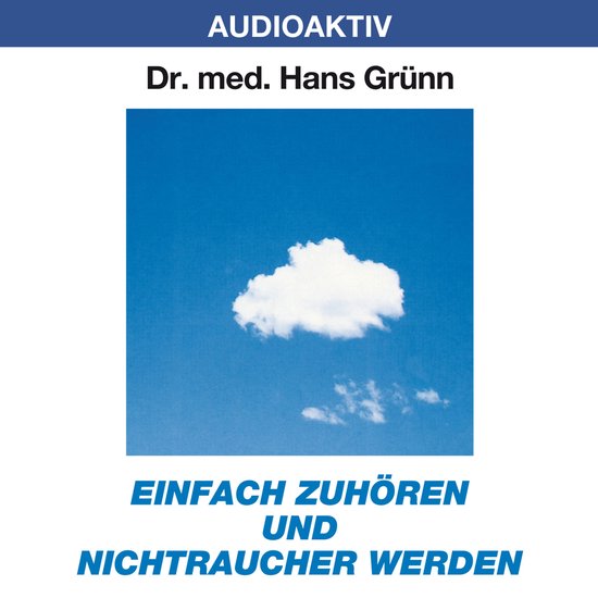 Einfach zuhören und Nichtraucher werden - cover