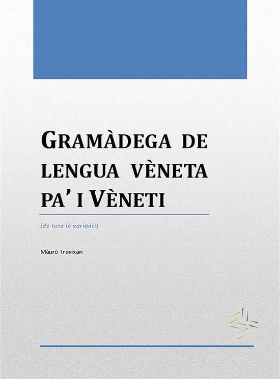 Gramàdega de lengua vèneta pa’ i Vèneti - cover