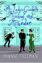 A Countess of Harleigh Mystery 3 - A Lady's Guide to Mischief and Murder
