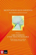Motivation och emotion - Utdrag ur Grunderna i vår tids psykologi
