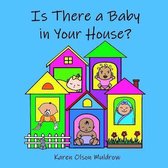 Is There a Baby in Your House?