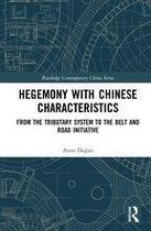 Routledge Contemporary China Series - Hegemony with Chinese Characteristics