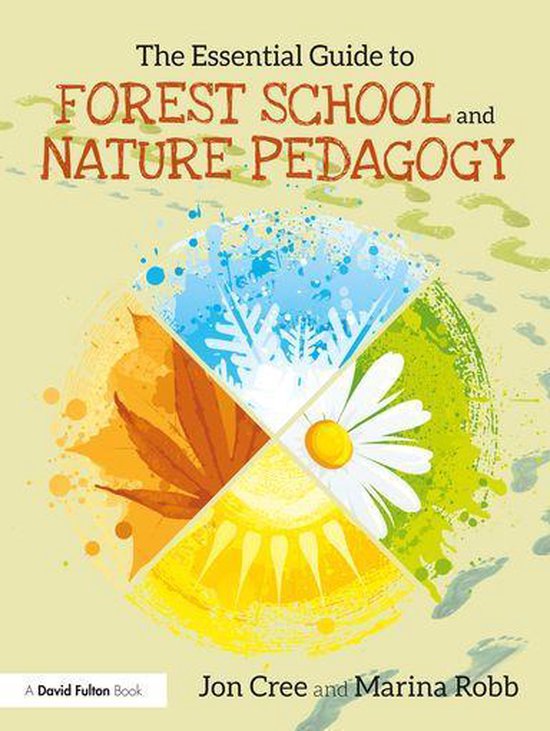 The Essential Guide to Forest School and Nature Pedagogy - cover