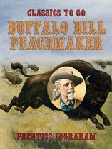Classics To Go - Buffalo Bill, Peacemaker