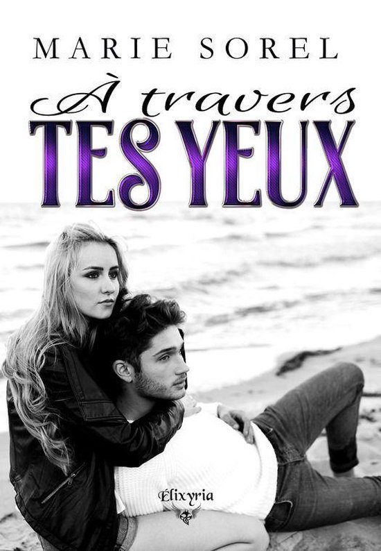 Dark Romance - Elixir of Love - À travers tes yeux