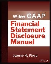 Wiley Regulatory Reporting - Wiley GAAP: Financial Statement Disclosure Manual