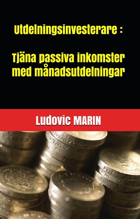 Utdelningsinvesterare: Tjäna passiva inkomster med månadsutdelningar