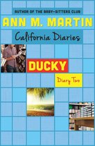 California Diaries - Ducky: Diary Two