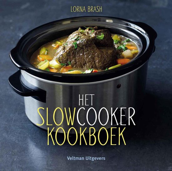 Omzet Hoofdstraat indruk Het slowcooker kookboek, Lorna Brash | 9789048314362 | Boeken | bol.com