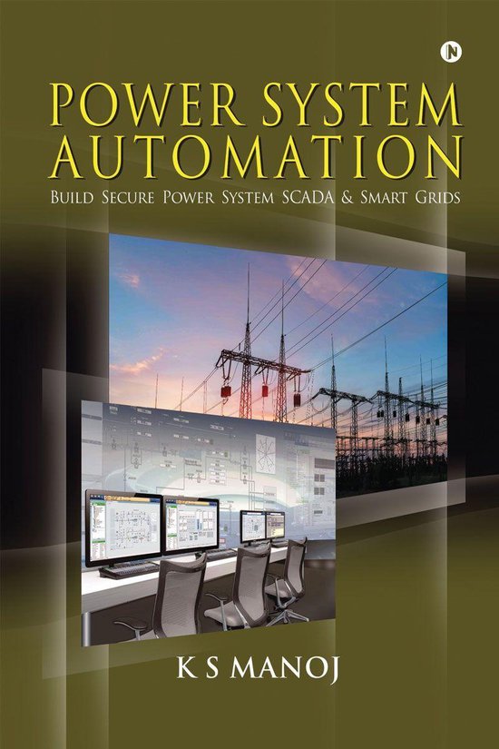 POWER SYSTEM AUTOMATION (ebook), K S Manoj 9781636696577 Boeken bol