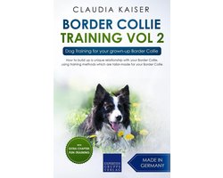 Border Collie Training 2 - Border Collie Training Vol. 2: Dog Training for your grown-up Border Collie
