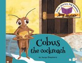 Bug stories - Cobus the cockroach