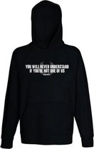 You will never understand if you are not one of us  Trui met capuchon | PSV | Eindhoven |hoodie | unisex | sweater | Zwart