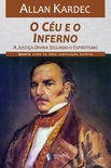Codificação Espírita 4 - O Céu e o Inferno