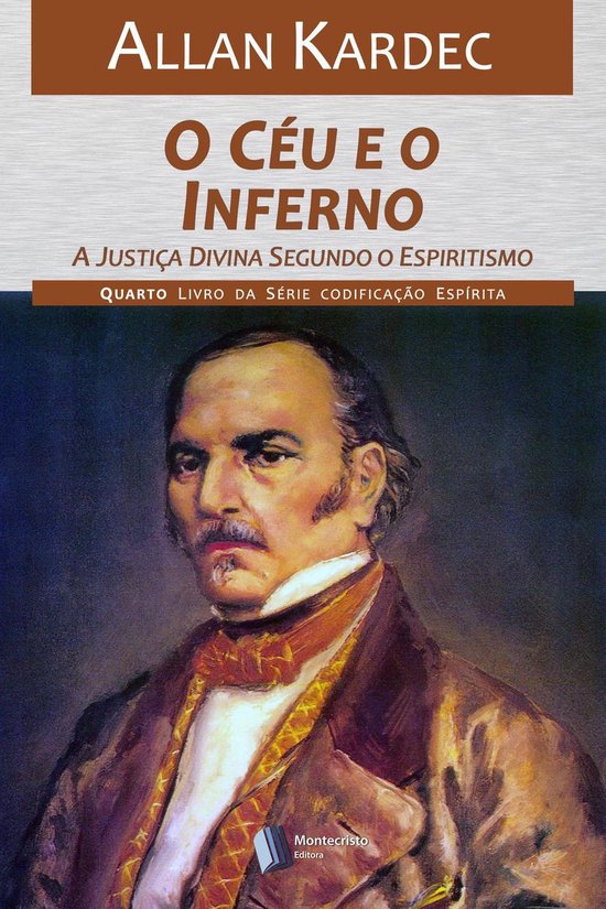Codificação Espírita 4 - O Céu e o Inferno