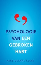 Boek cover Psychologie van een gebroken hart van Akke-Jeanne Klerk (Paperback)