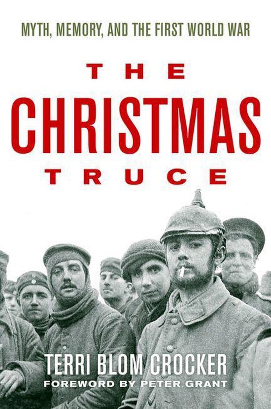 Couverture du livre 'The Christmas Truce' avec des soldats de la Première Guerre mondiale, titrée MYTH, MEMORY, AND THE FIRST WORLD WAR