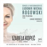 Ludomir Michal Rogowski: Songs & Fantasmagories