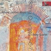 Roland Leistner-Mayer: String Quartets Nos. 5, 6 & 7