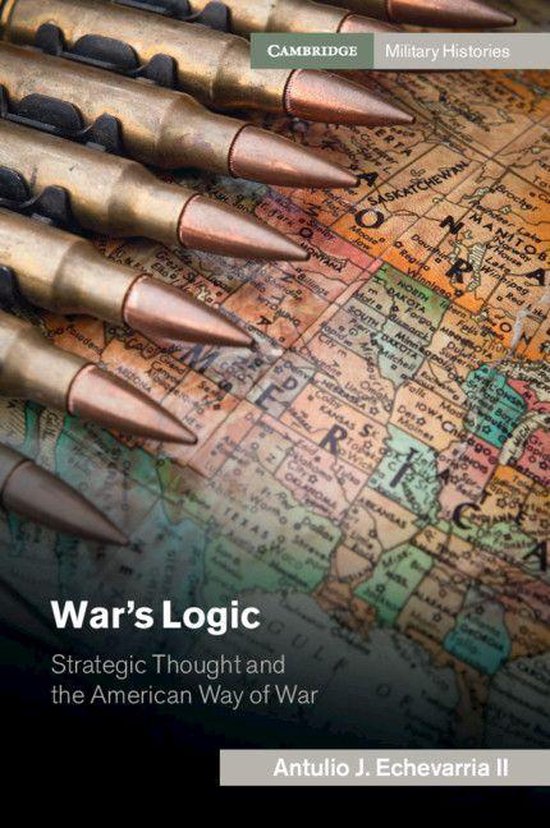 Cambridge Military Histories - War's Logic - cover