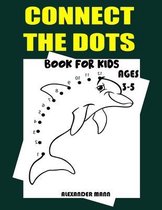 Connect the Dots Book for Kids Ages 3-5