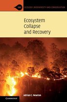 Ecology, Biodiversity and Conservation - Ecosystem Collapse and Recovery