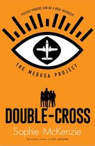 THE MEDUSA PROJECT - The Medusa Project: Double-Cross