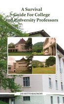 A Survival Guide For College and University Professors