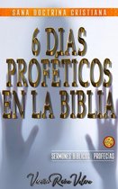 Profecías Bíblicas 5 - Seis Días Proféticos en la Biblia