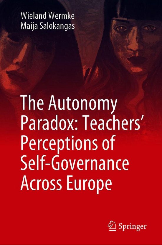 The Autonomy Paradox: Teachers’ Perceptions of Self-Govern ... - cover
