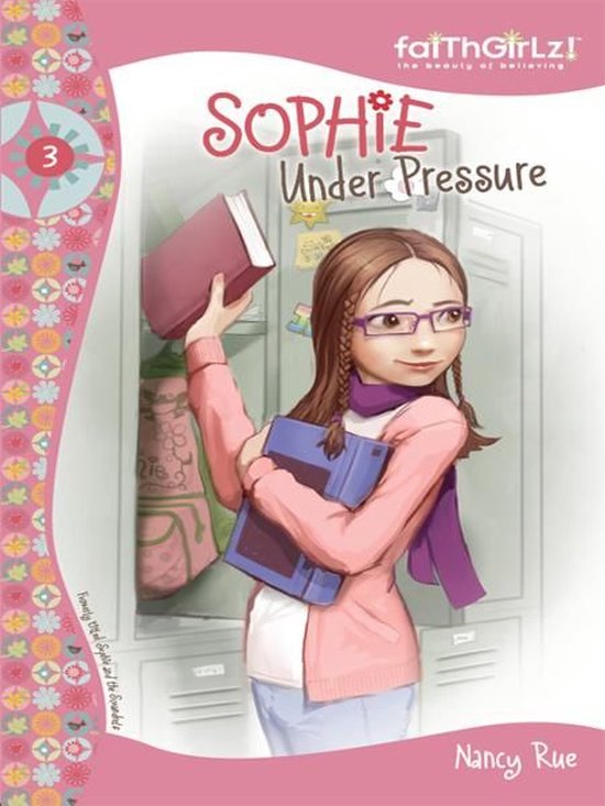 Faithgirlz!/Sophie Series - Sophie Under Pressure - cover