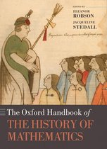 Oxford Handbooks - The Oxford Handbook of the History of Mathematics