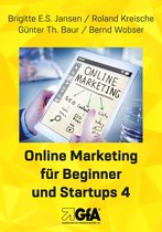 Online Marketing für Beginner und Startups 4 - Online Marketing für Beginner und Startups 4