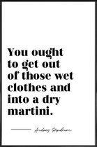 JUNIQE - Poster met kunststof lijst Dry Martini - Quote van Audrey