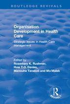 Routledge Revivals - Organisation Development in Health Care