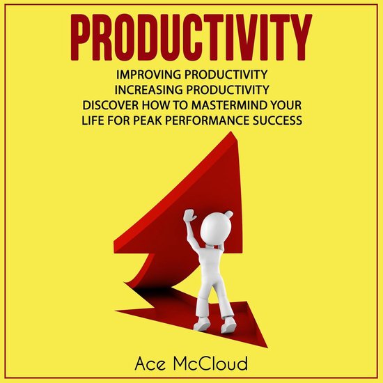 Productivity: Improving Productivity: Increasing Productivit ... - cover