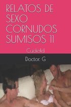 Relatos de Sexo Cornudos Sumisos 11