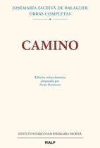 Obras Completas de san Josemaría Escrivá - Camino. Edición crítico-histórica