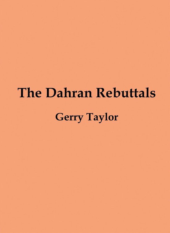 The Dahran Rebuttals