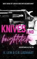 Adventures in the Six - Knives & Knightsticks