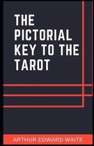 The Pictorial Key To The Tarot (Illustrated)Arthur Edward