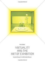 Virtuality and the Art of Exhibition - Curatorial Design for the Multimedial Museum