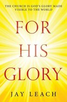 For His Glory