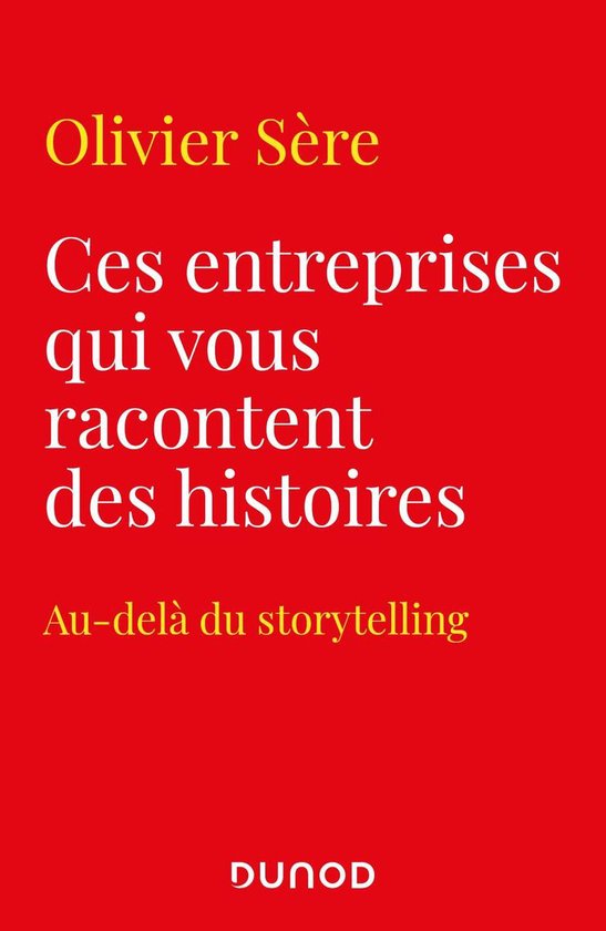 Ces entreprises qui vous racontent des histoires - cover