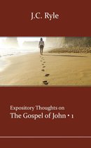 Expository Thoughts on the Gospels 5 -   John 1