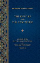Commentary on the Holy Scriptures of the - The Epistles and the Apocalypse