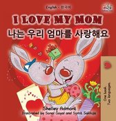 English Korean Bilingual Collection- I Love My Mom (English Korean Bilingual Book)