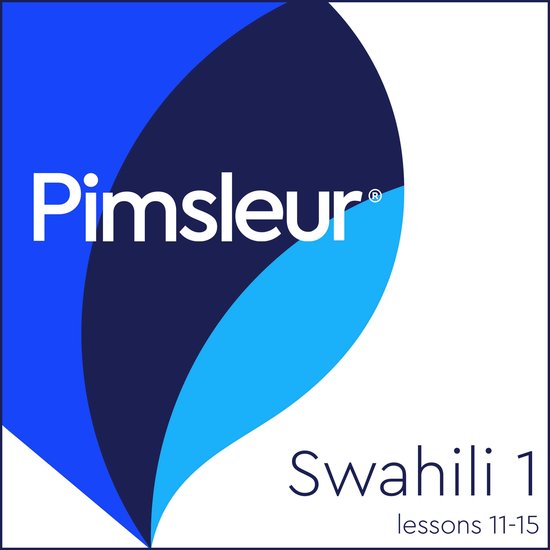 Pimsleur Digital- Pimsleur Swahili Level 1 Lessons 11-15 - cover