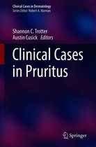 Clinical Cases in Dermatology - Clinical Cases in Pruritus