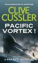 Dirk Pitt 1 - Pacific Vortex!